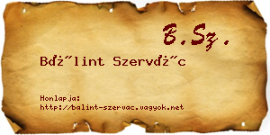Bálint Szervác névjegykártya